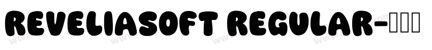 ReveliaSoft Regular字体转换